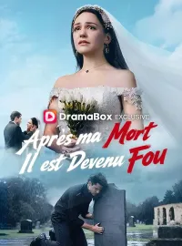 Après ma Mort, Il est Devenu FouMini-dramas