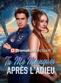 Tu Me Manques Après l'Adieu ( Doublé )