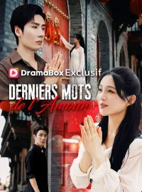 Derniers Mots de l'Amour ( Doublé ) Mini-dramas