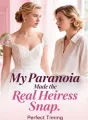 My Paranoia Made the Real Heiress Snap cover