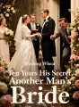Ten Years His Secret, Another Man's Bride cover