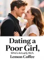 Dating a Poor Girl… Who's Actually Rich cover