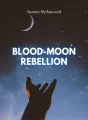 Blood-Moon Rebellion cover
