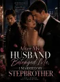 After My Husband Betrayed Me I Married My Stepbrother cover