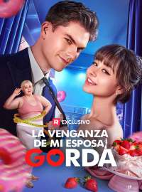 La Venganza de mi Esposa Gorda