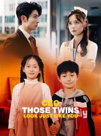 CEO, Those Twins Look Just Like youShort Dramas