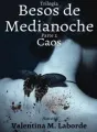 Besos de Medianoche 2: Caos cover