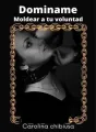 Dominame 1: Hazme tuya cover
