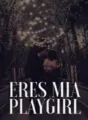 Eres mia, playgirl. cover