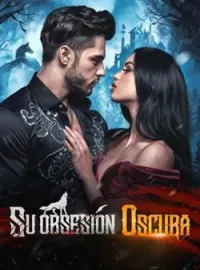 Su obsesión oscura