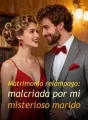 Matrimonio relámpago: malcriada por mi misterioso marido cover
