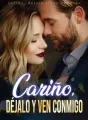 Cariño, déjalo y ven conmigo cover