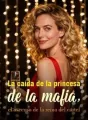 La caída de la princesa de la mafia, el ascenso de la reina del cártel cover