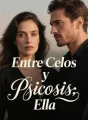 Entre Celos y Psicosis: Ella cover