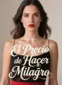 El Precio de Hacer Milagro cover