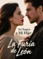 No Toques a Mi Hijo: La Furia de León cover