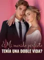 ¿Mi marido perfecto tenía una doble vida? cover