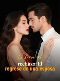 La furia del rechazo: El regreso de una esposa