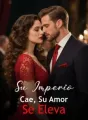 Su Imperio Cae, Su Amor Se Eleva cover