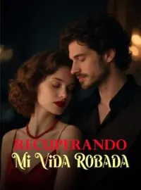 Recuperando Mi Vida Robada