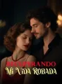 Recuperando Mi Vida Robada cover