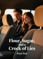 Flour, Sugar, and a Crock of Lies cover