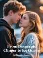 From Desperate Clinger to Ice Queen cover