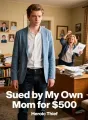 Sued by My Own Mom for $500 cover