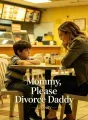 Mommy, Please Divorce Daddy cover
