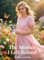 The Mother I Left Behind cover