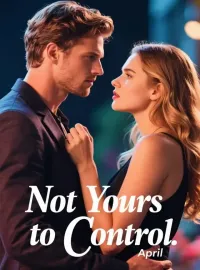 Not Yours to Control