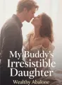 My Buddy's Irresistible Daughter cover
