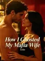 How I Ghosted My Mafia Wife cover