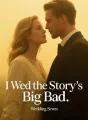 I Wed the Story's Big Bad cover