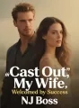 Cast Out by My Wife, Welcomed by Success cover