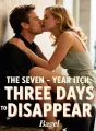 The Seven-Year Itch: Three Days To Disappear cover
