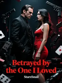 Betrayed by the One I Loved