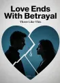 Love Ends With Betrayal cover
