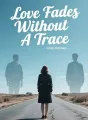Love Fades Without A Trace cover