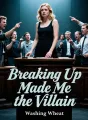 Breaking Up Made Me the Villain cover