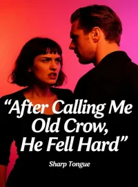 After Calling Me Old Crow, He Fell Hard
