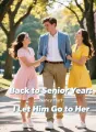 Back to Senior Year: I Let Him Go to Her cover