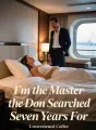 I'm the Master the Don Searched Seven Years For cover