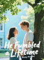 He Fumbled a Lifetime cover