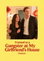 Framed as a Gangster at My Girlfriend's House cover