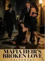 The Mafia Heir’s Broken Love cover