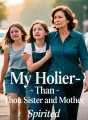 My Holier-Than-Thou Sister and Mother cover