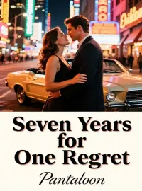 Seven Years for One Regret