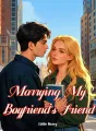 Marrying My Boyfriend's Friend cover