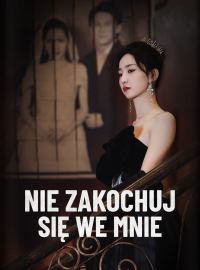 Nie zakochuj się we mnie